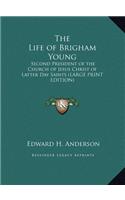 Life of Brigham Young