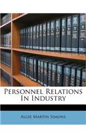 Personnel Relations in Industry