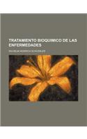 Tratamiento Bioquimico de Las Enfermedades: (Spanish)