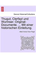 Thugut, Clerfayt Und Wurmser. Original-Documente. ... Mit Einer Historischen Einleitung.