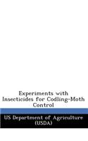 Experiments with Insecticides for Codling-Moth Control