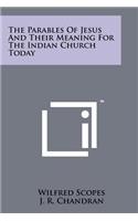 Parables of Jesus and Their Meaning for the Indian Church Today