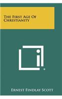 First Age Of Christianity