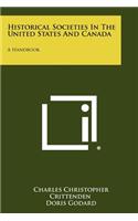 Historical Societies in the United States and Canada