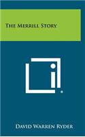 The Merrill Story
