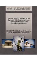 Watts V. State of Arizona Ex Rel Burgoon U.S. Supreme Court Transcript of Record with Supporting Pleadings