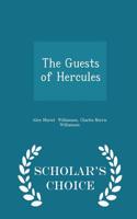 Guests of Hercules - Scholar's Choice Edition