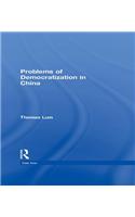 Problems of Democratization in China