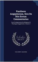 Pantheon Aegyptiorum, Sive De Diis Eorum Commentarius