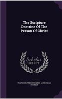 The Scripture Doctrine of the Person of Christ