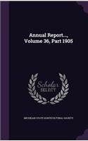 Annual Report..., Volume 36, Part 1905