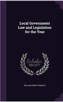 Local Government Law and Legislation for the Year