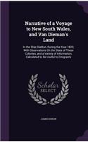 Narrative of a Voyage to New South Wales, and Van Dieman's Land