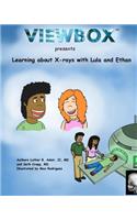 Learning about X-rays with Lula and Ethan
