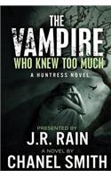 THE Vampire Who Knew Too Much: (English)