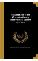 Transactions of the Worcester County Horticultural Society; Volume 1891-92