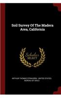 Soil Survey of the Madera Area, California