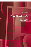 The Physics Of Thought