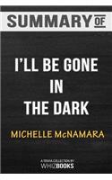 Summary of I'll Be Gone in the Dark