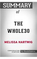 Summary of the Whole30 by Melissa Hartwig Conversation Starters