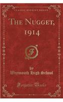 The Nugget, 1914 (Classic Reprint)