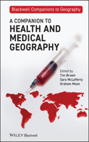 Companion to Health and Medical Geography