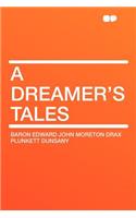 A Dreamer's Tales