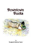 Downtown Ducks