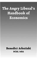 Angry Liberal's Handbook of Economics