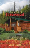 Summer of Fireweed