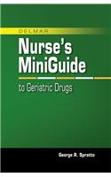 Nurse's Mini Guide to Geriatric Drugs