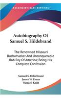 Autobiography Of Samuel S. Hildebrand