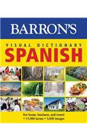 Visual Dictionary: Spanish: For Home, Business, and Travel