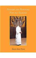 Prayers and Petitions For All Seasons