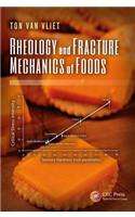 Rheology and Fracture Mechanics of Foods