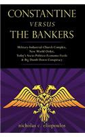 Constantine Versus the Bankers