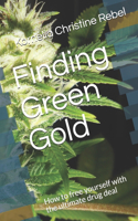 Finding Green Gold
