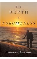 The Depth Of Forgiveness: (English)