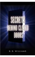 Secrets Behind Closed Doors