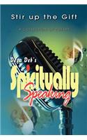 Spiritually Speaking: (English)