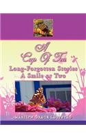 Cup of Tea Long-Forgotten Stories a Smile or Two