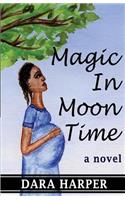 Magic In Moon Time
