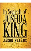 In Search of Joshua King