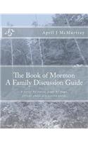 Book of Mormon - A Family Discussion Guide