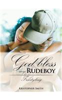 God Bless My Rudeboy