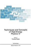 Techniques and Concepts of High-Energy Physics IV