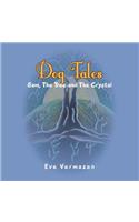 Dog Tales: Sam, the Tree & the Crystal