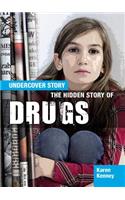 The Hidden Story of Drugs