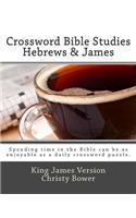 Crossword Bible Studies - Hebrews & James: King James Version