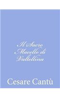 Il Sacro Macello di Valtellina